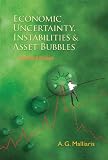 Review World Scientific Publishing Company  / Economic Uncertainty, Instabilities And Asset Bubbles: Selected Essays