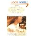 And the Bride Wore White: Seven Secrets to Sexual Purity