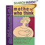 Mothers Who Think: Tales Of Real-life Parenthood