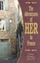 The Adventures of HER in France