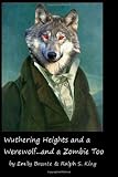 Wuthering Heights and a Zombie too