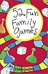 52 Fun Family Games (52 Series)