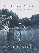 The Escape Artist: Life from the Saddle