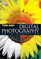 Digital Photography: An Introduction