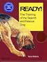 Ready! the Training of the Search and Rescue Dog
