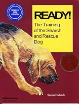 Ready! The Training of the Search and Rescue Dog