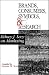 Brands, Consumers, Symbols and Research: Sidney J Levy on Marketing: Sidney J.Levy on Marketing (1-Off Series)