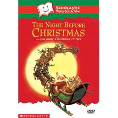 The Night Before Christmas and More Christmas Stories! (Scholastic Video Collection)