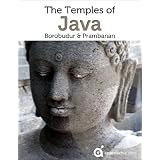 Guide to The Temples of Java: Borobudur & Prambanan (Indonesia)
