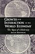 Growth and Interaction in the World Economy: The Roots of Modernity