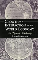 Growth and Interaction in the World Economy: The Roots of Modernity