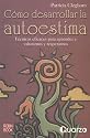 Como desarrollar la autoestima (Spanish Edition)