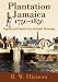 Book cover of Plantation Jamaica, 1750-1850: Capital And Control In A Colonial Economy.