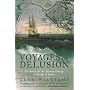 Voyages of Delusion: The Search for the North West Passage in the Age of Reason