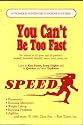 You Can't Be Too Fast