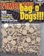 Twilight Creations 2007 - Zombies!!!: Bag O'Dogs!!!