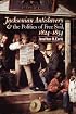 Jacksonian Antislavery and the Politics of Free Soil, 1824-1854