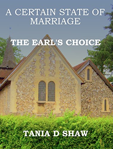 The Earl's Choice (A Certain State Of Marriage Book 1)