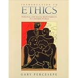 Introduction to Ethics: Personal and Social Responsibility in a Diverse World