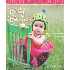 Baby Beanies: Happy Hats to Knit for Little Heads