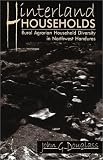 Hinterland Households: Rural Agrarian Household Diversity in Northwest Honduras