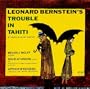 Leonard Bernstein's Trouble in Tahiti: An Opera in Seven Scenes