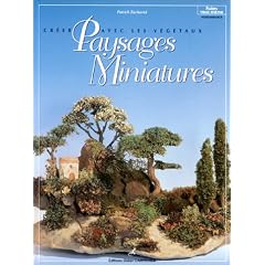 Cr�er avec les v�g�taux.  Paysages miniatures