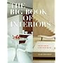 Big Book of Interiors, The: Design Ideas for Every Room