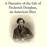 Narrative of the Life of Frederick Douglass Narrative of the Life of Frederick Douglass