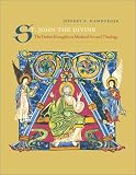 St. John the Divine: The Deified Evangelist in Medieval Art and Theology (Ahmanson-Murphy Fine Arts Books)