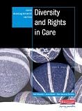 Books : Diversity and Rights in Care (Care Management Series) (Care Management Series)