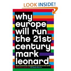 Why Europe Will Run the 21st Century
