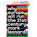 Why Europe Will Run the 21st Century