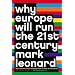 Why Europe Will Run the 21st Century