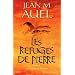 Les Enfants de la terre, tome 5 : Les Refuges de pierre