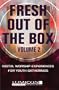 Fresh Out of the Box Volume Two [With DVD]