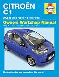 Citroen C1 Petrol Service and Repair Manual: 2005 to 2011 (Haynes Service and Repair Manuals)