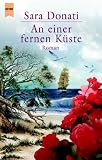 An einer fernen K&uuml;ste - Sara Donati