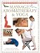 Book Complete Guide to Massage, Aromatherapy & Yoga (Practical Handbook Series)