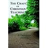 The Craft of Christian Teaching: A Classroom Journey