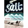 Salt: A World History