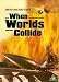When Worlds Collide [UK IMPORT]
