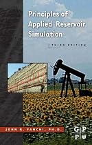 Principles of Applied Reservoir Simulation