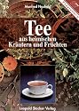 Tee aus heimischen Kräutern und Früchten