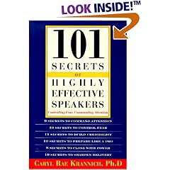 101 Secrets of Highly Effective Speakers: Controlling Fear, Commanding Attention