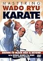 Mastering Wado-Ryu Karate [DVD]