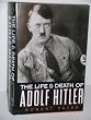 Life and Death of Adolf Hitler (Dorset Press Reprints)