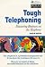 Tough Telephoning: How to Telecommunicate to Win (Institute of Management)
