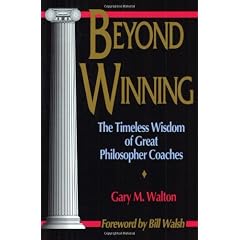 Beyond Winning: The Timeless Wisdom of Great Philosopher Coaches