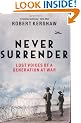 Never Surrender: Lost Voices of a Generation at War